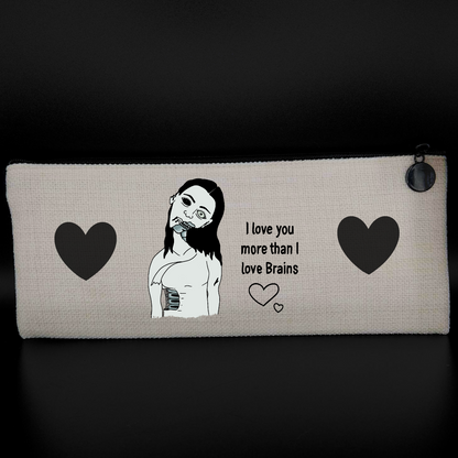 I Love You More Than Brains
