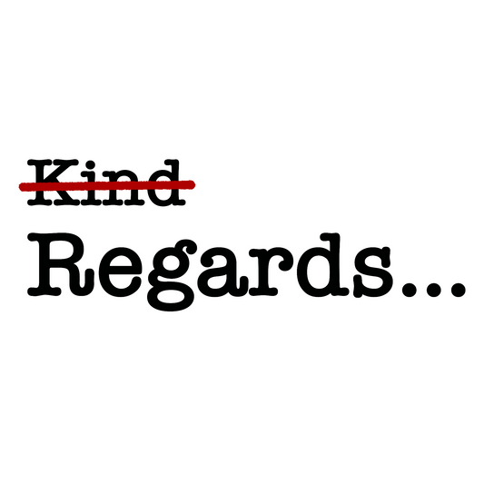 Kind Regards