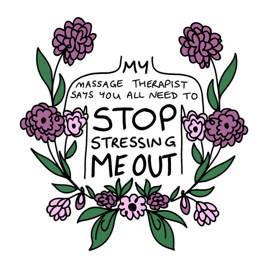 Stop Stressing Me Out